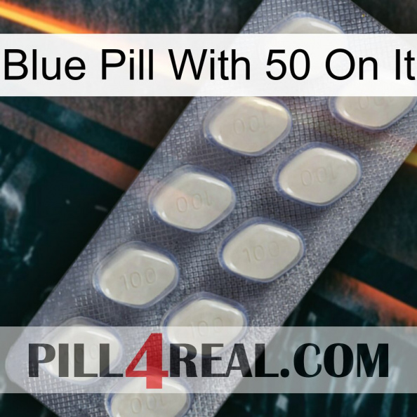 Blue Pill With 50 On It 08.jpg